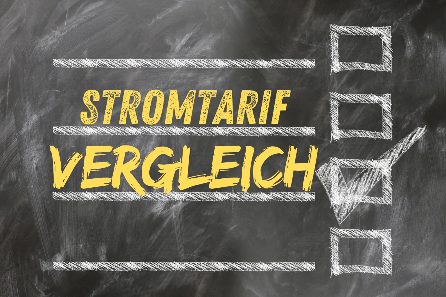 Kreidetafel mit der Aufschrift Stromtarif Vergleich